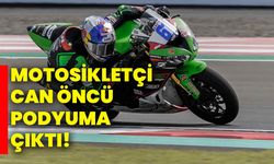 Motosikletçi Can Öncü podyuma çıktı!