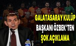 Galatasaray Kulüp Başkanı Özbek’ten Şok Açıklama