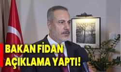 Bakan Fidan açıklama yaptı!