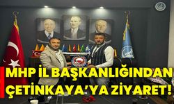 MHP İl Başkanlığından, Çetinkaya’ya ziyaret!