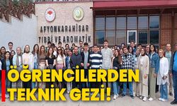 Öğrencilerden teknik gezi!