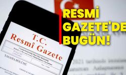 Resmi Gazete'de bugün!