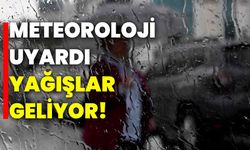 Meteoroloji uyardı: Yağışlar geliyor!