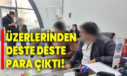 Üzerlerinden Deste Deste Para Çıktı!