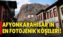 Afyonkarahisar'ın en fotojenik köşeleri!