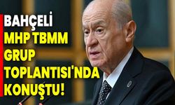 Bahçeli, MHP TBMM Grup Toplantısı'nda konuştu!