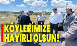 Köylerimize hayırlı olsun!