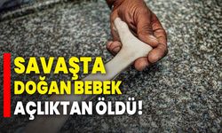 Savaşta Doğan Bebek Açlıktan Öldü!