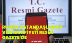 Rumen vatandaşlarına vize muafiyeti Resmi Gazete'de