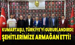 Kumartaşlı, Türkiye'yi Gururlandırdı: Şehitlerimize Armağan Etti!