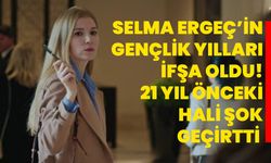 Selma Ergeç’in gençlik yılları ifşa oldu! 21 yıl önceki hali şok geçirtti
