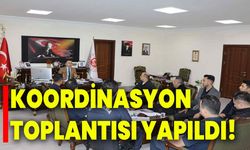 Koordinasyon Toplantısı Yapıldı!