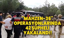 Suç örgütlerine yönelik "Mahzen-36" operasyonlarında 42 şüpheli yakalandı