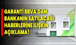 Garanti BBVA'dan bankanın satılacağı haberlerine ilişkin açıklama