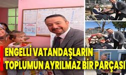 Engelli Vatandaşların Toplumun Ayrılmaz Bir Parçası