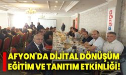 Afyonkarahisar'da Dijital Dönüşüm Eğitim Ve Tanıtım Etkinliği