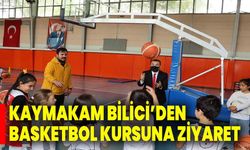 Kaymakam Bilici’den Basketbol Kursuna Ziyaret