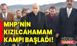 MHP’nin Kızılcahamam Kampı Başladı!