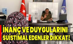 İnanç Ve Duygularını suistimal Edenler Dikkat