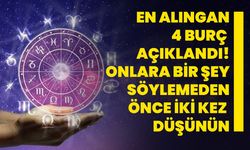 En alıngan 4 burç açıklandı! Onlara bir şey söylemeden önce iki kez düşünün...