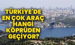 Türkiye'de En Çok Araç Hangi Köprüden Geçiyor?