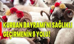 Kurban Bayramı’nı sağlıklı geçirmenin 8 yolu!