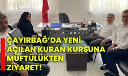 Çayırbağ’da yeni açılan Kuran Kursuna Müftülükten önemli ziyaret!