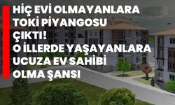 Hiç evi olmayanlara TOKİ piyangosu çıktı! O illerde yaşayanlara ucuza ev sahibi olma şansı