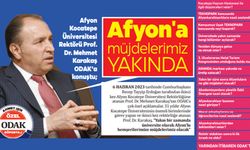 Afyon Kocatepe Üniversitesi Rektörü Prof. Dr. Mehmet Karakaş ODAK’a konuştu!