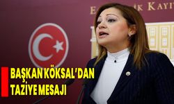 BAŞKAN KÖKSAL’DAN TAZİYE MESAJI