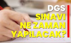 DGS Sınavı ne zaman yapılacak?