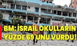 BM: İsrail Gazze’de okulların yüzde 69'unu vurdu!