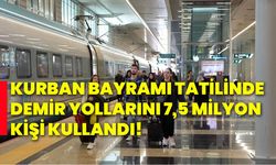 Kurban Bayramı tatilinde demir yollarını 7,5 milyon kişi kullandı!