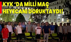 KYK ‘da milli maç heyecanı doruktaydı!