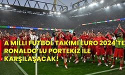 A Milli Futbol Takımı Euro 2024'te Ronaldo’lu Portekiz ile karşılaşacak!