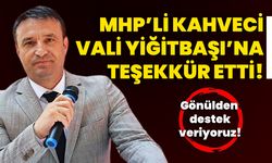 MHP’li Kahveci, Vali Yiğitbaşı’na teşekkür etti!