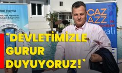 “Devletimizle gurur duyuyoruz!”