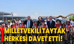 Milletvekili Taytak herkesi davet etti!