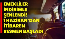 Emekliler indirimle şenlendi! 1 Haziran’dan itibaren resmen başladı