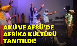 AKÜ ve AFSÜ’de Afrika Kültürü tanıtıldı!