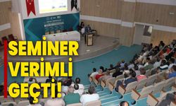 Seminer verimli geçti!