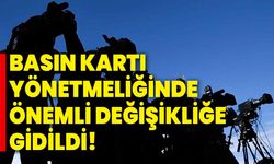 Basın Kartı Yönetmeliğinde önemli değişikliğe gidildi!