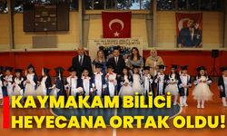 Kaymakam Bilici heyecana ortak oldu!