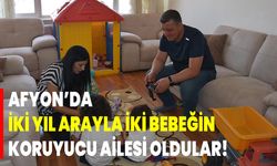 İKİ YIL ARAYLA İKİ BEBEĞİN KORUYUCU AİLESİ OLDULAR