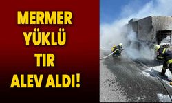 Mermer Yüklü Tır Alev Aldı!