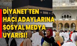 Diyanet'ten Hacı Adaylarına Sosyal Medya Uyarısı!