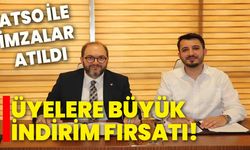 ATSO ile imzalar atıldı, üyelere büyük indirim fırsatı!