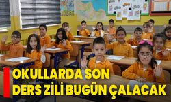 Okullarda Son Ders Zili Bugün Çalacak