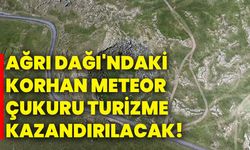 Ağrı Dağı'ndaki Korhan Meteor Çukuru turizme kazandırılacak!