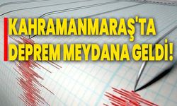 Kahramanmaraş'ta Deprem Meydana Geldi!